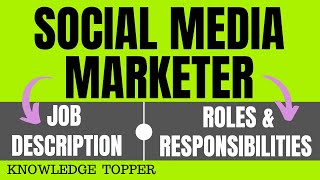 Social Media Marketer Job Description Roles and Responsibilities of Social Media Marketing [upl. by Nylrehs741]