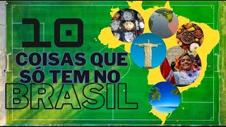 10 Coisas que só existem no Brasil [upl. by Vittoria]