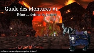 GUIDE MONTURE  Rêne de destrier de la mort 1 [upl. by Dnob]