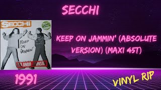 Secchi  Keep On Jammin Absolute Version 1991 Maxi 45T [upl. by Kosel]