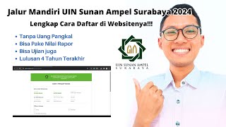 Jalur Mandiri UIN Sunan Ampel Surabaya 2024  UINSA UINSBY [upl. by Arley]