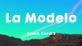 La Modelo  Ozuna Cardi B Lyrics Video 🎂 [upl. by Anaid616]