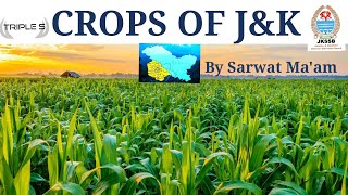 Crops of Jammu amp Kashmir  by Sarwat Maam  JKSSB EXAMS [upl. by Nivk]