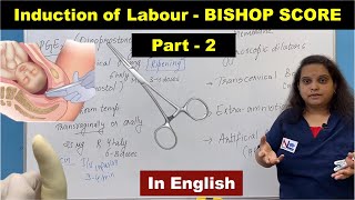 Induction of Labour  BISHOP SCORE  Part2  Nursing Lecture [upl. by Libbna]