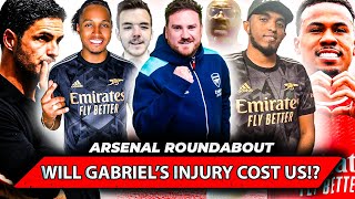 Gabriel INJURED Michael Owen TALKS RUBBISH on Arsenal Timber RETURNS Arsenal Roundabout Show [upl. by Assilat275]