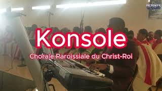 Konsole  Chorale Paroissiale du Christ Roi [upl. by Yendor]