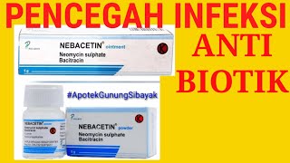 OBAT INFEKSI LUKA  NEBACETIN [upl. by Chrissa]