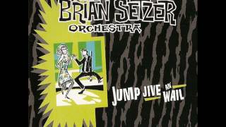 The Brian Setzer Orchestra  Jump Jive an Wail [upl. by Femi878]