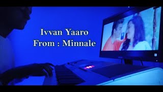 Ivan Yaaro Verenna Veraenna Vendum Instrumental Cover Song [upl. by Akeit]