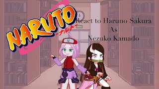 Naruto react to Sakura Haruno as Nezuko Kamado [upl. by Ihsorih]