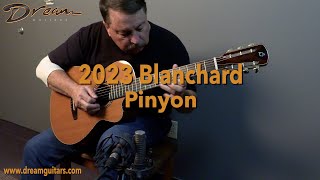 2023 Blanchard Pinyon 00 Brazilian Rosewood amp Lucky Strike Redwood [upl. by Knarf]