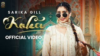 Koka Official Video Sarika Gill amp Raana  Saron Wala  Flamme Music  Yug  New Punjabi Song 2024 [upl. by Eladnor361]