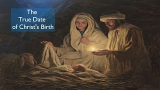 The True Date of Christs Birth [upl. by Adah]