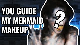 YOU Guide My Mermaid Makeup  Siren 2 [upl. by Atikir]