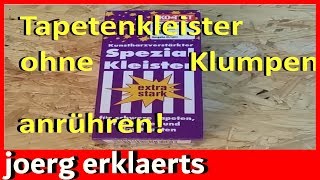 Tapetenkleister ohne Klumpen Kleister einrühren Lifehack Tutorial Vol 60 [upl. by Eittam194]