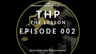 THP  The Lesson  Episode 002 [upl. by Audrit]