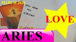 ARIES MARCH 2024 SOMEONE WILL SAY YOU ARE MY CRUSH FOR A LONG TIME I LOVE YOU Aries Tarot Reading [upl. by Kamila]