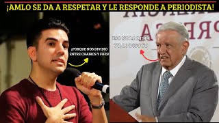 AMLO SE DA A RESPETAR Y LE RESPONDE DE LA MEJOR MANERA A PERIODISTA INDEPENDIENTE [upl. by Tadio785]