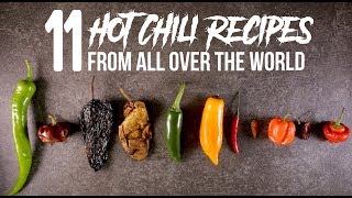 11 Hot Chili Recipes from All Over the World [upl. by Koal]