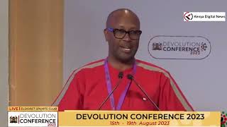 Dr Githinji Gitahis Opening Remarks at the 10th Devolution Conference Kenya [upl. by Dudley672]