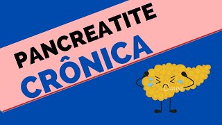 PANCREATITE CRÔNICA  AULA DE NUTRIÇÃO CLÍNICA [upl. by Ocirnor]