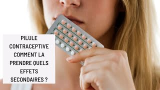 Pilule contraceptive  comment la prendre quels effets secondaires [upl. by Anitnemelc420]