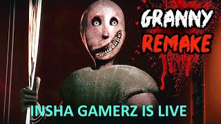 GRANNY IS LIVE  INSHA GAMERZ  GRANNY GAME [upl. by Eriam]