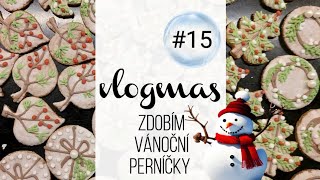 VLOGMAS 15  vánoční perníčky 🎄 [upl. by Aros]