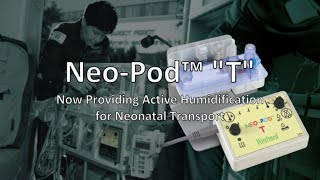 New NeoPod™ quotTquot Neonatal Transport Humidifier [upl. by Eiresed]