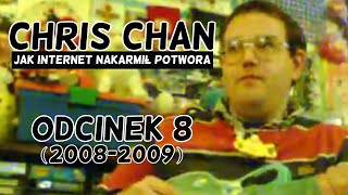 8 CHRIS CHAN Jak internet nakarmił potwora 20082009 [upl. by Buonomo164]