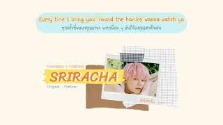 THAISUB  TOMORROW X TOGETHER  Sriracha  ทีเร้กซับ [upl. by Aeneus477]