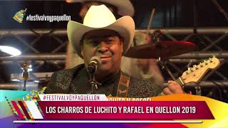 Los Charros de Luchito y Rafael En vivo  Festival Voy Pa Quellón 2019  Chiloé  Chile [upl. by Atinra]