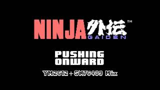 Ninja Gaiden  Pushing Onward YM2612SN76489 Mix [upl. by Eimarej]