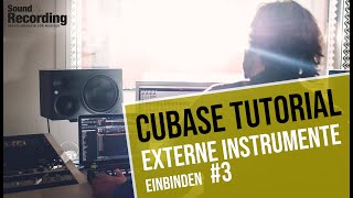 Cubase Tutorial  Externe Instrumente einbinden 3 l germandeutsch l SoundampRecording [upl. by Nallak974]