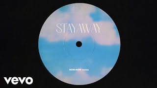 MUNA  Stayaway Now Now Remix Audio [upl. by Sej975]