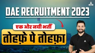 DAE New Vacancy 2023  DPS DAE Recruitment 2023  Department of Atomic Energy Recruitment 2023 [upl. by Assetnoc618]