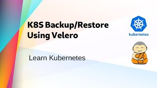 Kube 45  Velero  Backup amp Restore Kubernetes Cluster [upl. by Ahsinuq780]