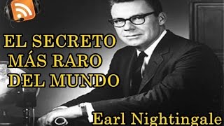 Audiolibro Completo  El Secreto Más Raro del Mundo  Earl Nightingale [upl. by Vinita510]