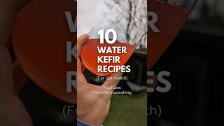 10 Water Kefir Recipes for guthealth full video up now waterkefir kefir probiotics healthygut [upl. by Stolzer84]