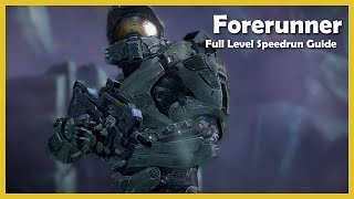 Halo 4  Forerunner Full Level Easy Speedrun Guide [upl. by Snell]