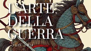 quotLarte della guerraquot  Sun Tzu Audiolibro [upl. by Ecnadnak]