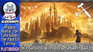 Arkham Horror The Card Game  The Path to Carcosa  Scenario 4 [upl. by Namref]