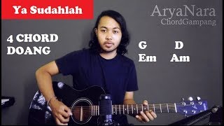 Chord Gampang Ya Sudahlah  Bondan Ft Fade2Black by Arya Nara Tutorial Gitar Untuk Pemula [upl. by Martsen190]