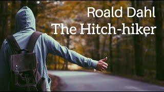 Roald Dahl  The Hitchhiker  Full audiobook with text AudioEbook [upl. by Oecile922]