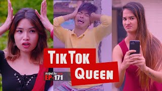 TikTok Queen  AAjkal Ko Love  Episode 171  June 2021  Jibesh  Colleges Nepal [upl. by Nisotawulo]