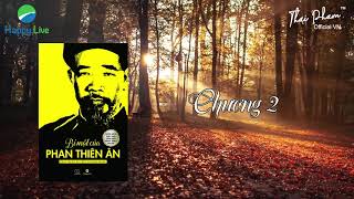 CHƯƠNG 2 BÍ MẬT CỦA PHAN THIÊN ÂN Sách nói Audio Book [upl. by Deehan]