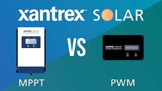 MPPT vs PWM Determining Which Type of Charge Controller You Need  Xantrex Solar [upl. by Annamarie]