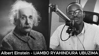 Albert Einstein Extra  IJAMBO RYAHINDURA UBUZIMA EP722 [upl. by Ruomyes551]