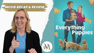 Hallmarks Everything Puppies  Movie Recap amp Review [upl. by Petrie]