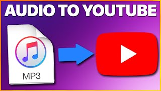 How to Upload Audio Files to Youtube [upl. by Derinna286]